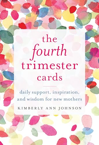 The Fourth Trimester Cards: Daily Support, Inspiration, and Wisdom for New Mothers von Shambhala Publications